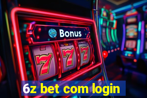 6z bet com login